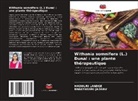 Bhagyashri Jadhav, Madhuri Landge - Withania somnifera (L.) Dunal : une plante thérapeutique