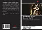 Heloísa G. Freire, Jane Maria Motta Stradiotti, José Carlos Souza - Quality of Life and General Health