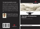 Alyson Bueno Francisco - The tools of productive science