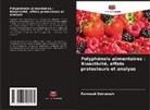 Farnoosh Dairpoosh - Polyphénols alimentaires : Bioactivité, effets protecteurs et analyse