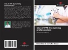 Rubenildo de Carvalho Sousa - Use of PPE by nursing professionals