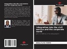 Abdou Karim Kobre - Integration into the civil service and the corporate world