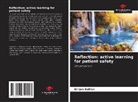 Gilson Kohler - Reflection: active learning for patient safety