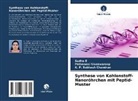 Sudha E, Pathaneni Sivaswaroop, Subhash Chandran, K. P. Subhash Chandran - Synthese von Kohlenstoff-Nanoröhrchen mit Peptid-Muster