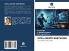 A Aranganathan, A. Aranganathan, T Gomathi, T. Gomathi, V Vedanarayanan, V. Vedanarayanan - INTELLIGENTE BABYWIEGE