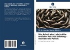 M de Lourdes Gomes Kirsten, M. de Lourdes Gomes Kirsten - Die Arbeit der Lehrkräfte und der Pakt für Bildung - neoliberale Politik
