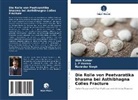 Alok Kumar, Narinder Singh, J P Verma, J. P Verma - Die Rolle von Peetvaratika bhasma bei Asthibhagna Colles Fracture