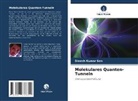 Dinesh Kumar Sen - Molekulares Quanten-Tunneln