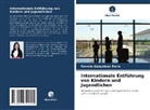 Yasmin Gonçalves Faria - Internationale Entführung von Kindern und Jugendlichen