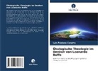 Luis Fabiano Canatta - Ökologische Theologie im Denken von Leonardo Boffe