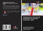 Nivedita Mishra, Deepak Chand Sharma, Praveen Kr Srivastava - Esplorazione dei microbi produttori di proteasi acide del suolo