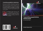 Dinesh Kumar Sen - Tunnelling quantistico molecolare
