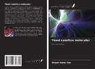 Dinesh Kumar Sen - Túnel cuántico molecular