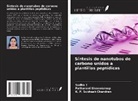 Sudha E, Pathaneni Sivaswaroop, K. P. Subhash Chandran - Síntesis de nanotubos de carbono unidos a plantillas peptídicas