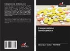 Abdeldjalil Souheil Moumeni - Compressione farmaceutica