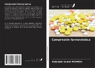 Abdeldjalil Souheil Moumeni - Compresión farmacéutica