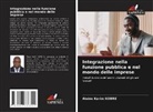 Abdou Karim Kobre - Integrazione nella funzione pubblica e nel mondo delle imprese