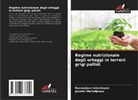 Raxmatjon Iminchayev, Javohir Ma'rufjonov - Regime nutrizionale degli ortaggi in terreni grigi pallidi