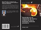 George Lenin - Desarrollo de un compuesto de hierro y carburo de hierro mediante molienda planetaria