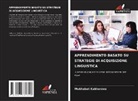 Mukhabat Kakhorova - APPRENDIMENTO BASATO SU STRATEGIE DI ACQUISIZIONE LINGUISTICA
