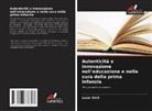 Lazar Emil - Autenticità e innovazione nell'educazione e nella cura della prima infanzia