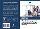 Sadia Cheema, Farheen Javed - Mitarbeiterengagement und seine Auswirkungen auf die organisatorische Leistung