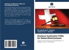 Claudia de C Dantas, Fernanda de C Dantas, Claudia de C. Dantas, Fernanda de C. Dantas - Analyse konkreter Fälle im Gesundheitswesen