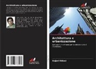 Sajjad Abbasi - Architettura e urbanizzazione