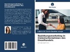 Laiana de Cassia Quadros araujo - Beziehungsmarketing in Kleinstunternehmen des Einzelhandels