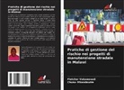 Chuzu Mkandawire, Chuzu- Mkandawire, Fletcher Vukawanadi - Pratiche di gestione del rischio nei progetti di manutenzione stradale in Malawi