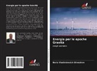 Boris Vladimirovich Silvestrov - Energia per le epoche Gravità