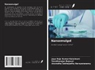 Jaya Raja Kumar Kalaimani, Anuradha Sabhapathy Narayanasamy, Varatharajan Rajavel - Nanoemulgel
