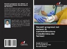 Rishab Bhanot, Debjit Bhowmik, K. P. Sampath Kumar, K.P.Sampath Kumar - Recenti progressi nei sistemi di somministrazione transdermica dei farmaci