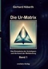 Gerhard Höberth - Die Ur-Matrix