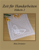 Ritta Drommer - Zeit für Handarbeiten