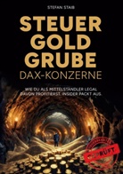 Stefan Staib - Steuergoldgrube DAX-Konzerne