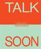 Erik Kessels, Thomas Sauvin - Erik Kessels Thomas Sauvin: Talk Soon