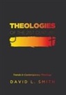 David L Smith, David L. Smith - Theologies of the 21st Century