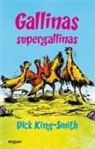 Dick King-Smith, Julia . . . [et al. Díaz - Gallinas supergallinas