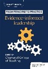 The Chartered College of Teaching - From principle to practice: Evidence-informed leadership