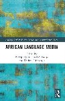 Israel A. Fadipe, Phillip Mpofu, Thulani Tshabangu - African Language Media