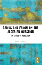 Pedro Tabensky, Tabensky Pedro - Camus and Fanon on the Algerian Question