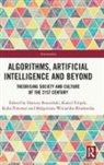Dariusz (Polish Academy of Sciences Brzezinski, Dariusz Brzeziński, Kamil Filipek, Kuba Piwowar, Malgorzata Winiarska-Brodowska, Małgorzata Winiarska-Brodowska - Algorithms, Artificial Intelligence and Beyond