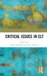 Ruchi Khanna Kaushik, Ruchi Kaushik, A.L. Khanna - Critical Issues in Elt