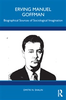Dmitri N. Shalin, Shalin Dmitri N. - Erving Manuel Goffman