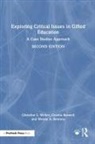 Wendy Behrens, Wendy A. Behrens, Cecelia Boswell, Boswell Cecelia, Christine Weber, Christine L. Weber... - Exploring Critical Issues in Gifted Education