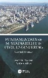 Andrew Braham, Braham Andrew, Sadie Casillas - Fundamentals of Sustainability in Civil Engineering