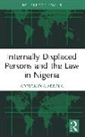Aderomola Adeola - Internally Displaced Persons and the Law in Nigeria
