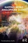 Pavan Schulze-Engler Kumar Malreddy, Pavan Kumar Malreddy, Frank Schulze-Engler, Schulze-Engler Frank - Mapping World Anglophone Studies