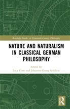 Luca (University of Padua Corti, Luca Corti, Johannes-Georg Schülein - Nature and Naturalism in Classical German Philosophy